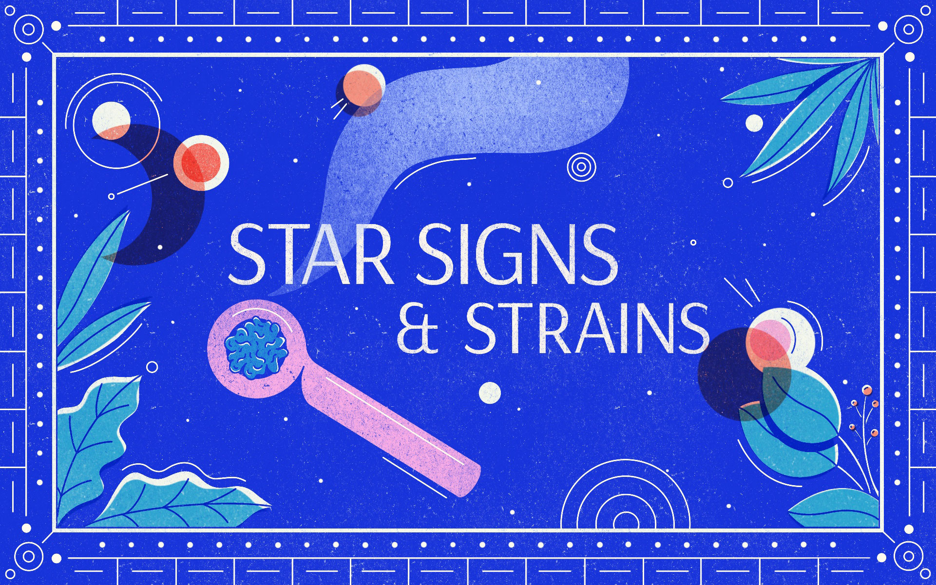 Star signs and cannabis strains: May 2021 horoscopes