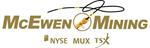 McEwen Mining Reports Upbeat Exploration & Delineation Results