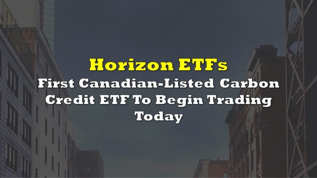 First Canadian-Listed Carbon Credit ETF To Begin Trading Today | the deep dive