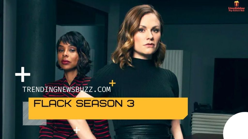 Flack Season 3 : News on Amazon Prime Renewal and a Possible Release Date for Flack Season 3.