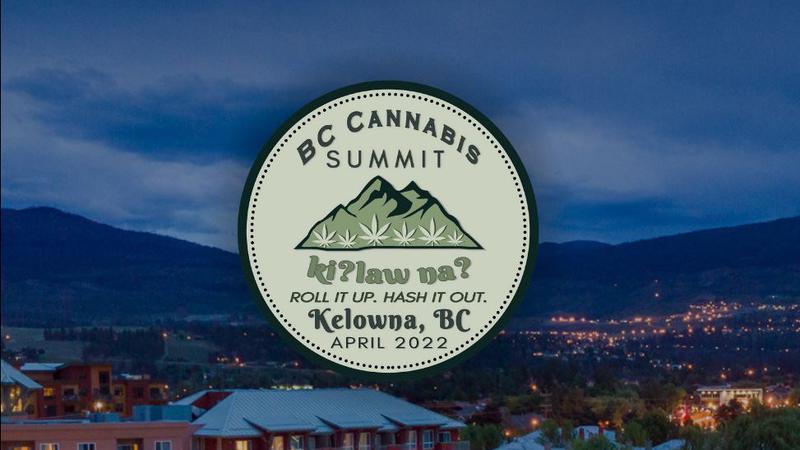 Cannabis industry leaders hold summit in Kelowna | CKPGToday.ca