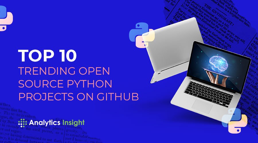 Top 10 Trending Open-Source Python Projects on GitHub – Analytics Insight
